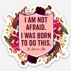 3&quot; Vinyl Waterproof Saint quote Stickers. Joan of Arc and JPII Water bottle Saint Stickers. Be not afraid decal. Saint Decal. Catholic Gift.