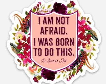 3" Vinyl Waterproof Saint quote Stickers. Joan of Arc and JPII Water bottle Saint Stickers. Be not afraid decal. Saint Decal. Catholic Gift.