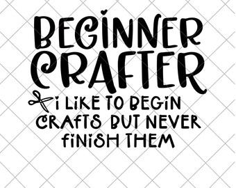 Beginner Crafter SVG Cut File