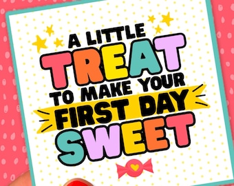 A Little Treat Make Your First Day Sweet | Back to School Teacher Gift | Printable Tag