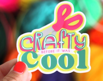 Crafty before it was cool Sticker