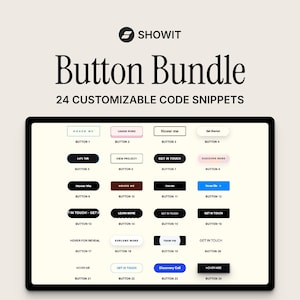 May include: A digital display showing the Showit Button Bundle, which includes 24 customizable code snippets. The graphic features a grid of various button designs with different text labels, colors, and shapes, presented on a light background.
