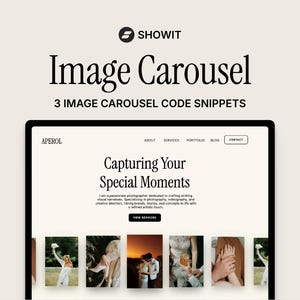 Może przedstawiać: Cyfrowy wyświetlacz przedstawiający szablon strony internetowej Showit zatytułowany Image Carousel z 3 Image Carousel Code Snippets. Strona zawiera tekst Aperol, Capturing Your Special Moments oraz poziomą linię sześciu pionowych miniatur zdjęć.