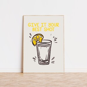 Give It Your Best Shot Print, Bar Cart Art, Trendy Art Prints, Preppy Room Decor, Estetyczna sztuka ścienna, Wydruk artystyczny jakości muzealnej