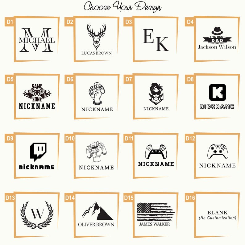 May include: A grid of sixteen square design options labeled D1 through D16, featuring black ink graphics and text on a light background. Designs include monograms, a deer head, gaming controllers, a mountain, a flag, and text placeholders.