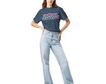 Don't You Sweat It, Baby - Unisex 80s/90s Workout T-Shirt Words Only