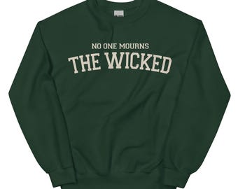 Ninguém chora pelos ímpios — Moletom unissex universitário com gola redonda