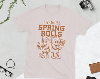 Aqui pelos rolinhos primavera - Camiseta unissex