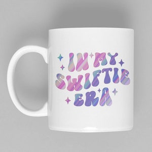 Swiftie Cute Ceramic Mug, 11 oz Mug, White Cup, Coffee Mug, Tea Mug, Dishwasher Safe Cup, Gift