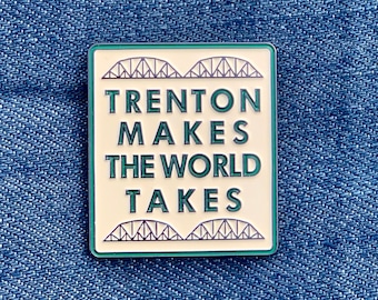 Trenton Makes the World Takes - Etsy
