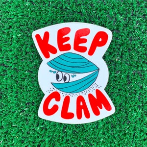 Keep Clam vinyl sticker