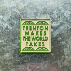Trenton Makes the World Takes Rubber Magnet - Etsy