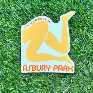 Sun your Buns in Asbury Park Sticker