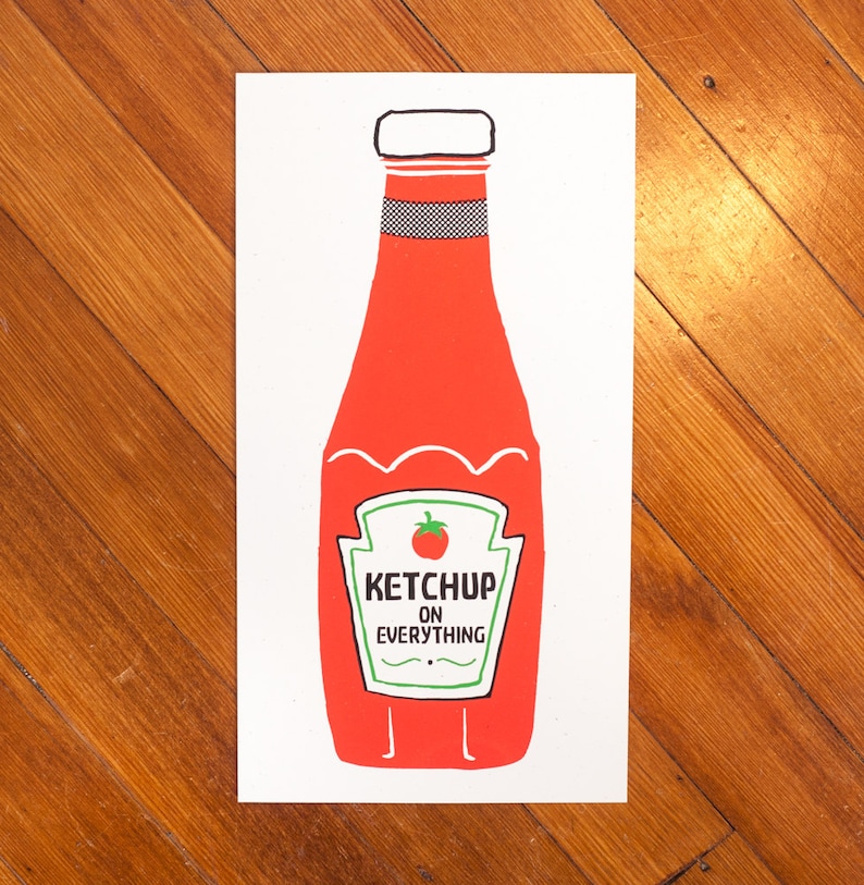 Ketchup on Everything. Etsy