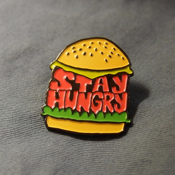 Stay Hungry Cheeseburger Enamel Pin