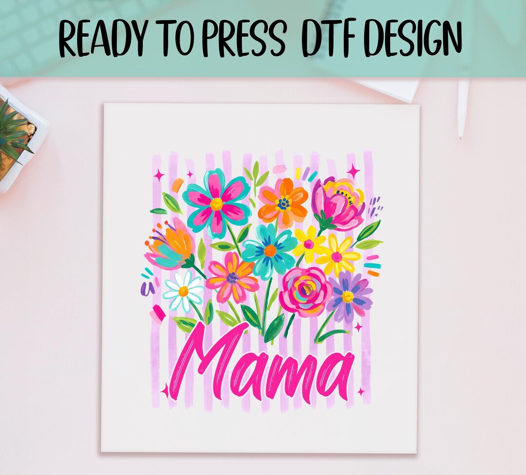 Mama Nana Mimi Gigi Floral DTF Transfer Ready to Press | Mothers Day ...
