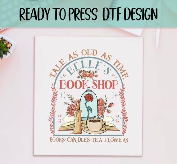 Belle's Book Shop Ready to Press DTF, Disney Transfer Print, Heat Press DTF Transfer, Beauty And Beast DTF Transfer Prints, Bookish Gift