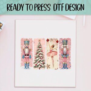 Nutcracker Christmas Ready to Press DTF, Nutcracker Ballerina Print, Heat Press DTF Transfer, Christmas Toys DTF, Vintage Xmas Print