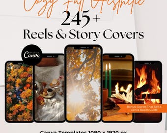 May include: A collection of 245+ fall-themed Instagram story and reel covers. The covers feature cozy autumn scenes like a fireplace, a cup of coffee, and a forest with fall foliage. The text "Cozy Fall Aesthetic 245+ Reels & Story Covers" is displayed at the top of the image. The text "Made in Canva" is displayed in a circle at the top left of the image. The text "Canva Templates 1080 x 1920 px Ready to sell with MRR & PLR" is displayed at the bottom of the image. The text "Bonus: Stories That Sell & Canva Basics Guide" is displayed at the bottom right of the image.