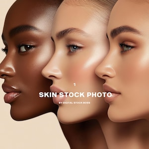 May include: Close-up of three women's faces with different skin tones. The women are looking to the side and their lips are slightly parted. The image is titled "SKIN STOCK PHOTO" with the text "BY DIGITAL STOCK BOSS" below.