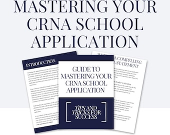 Guide to Mastering Your CRNA School Application