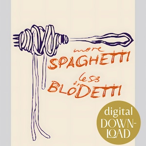 Könnte beinhalten: Digitaler Kunstdruck mit einer lila Gabel, die Spaghetti hält, und dem orangefarbenen Text "more spaghetti less blo'detti". Ein goldener Kreis mit "digital download" befindet sich unten rechts.