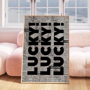 Lucky Wall Art Poster | Newspaper Typography Print | Bold Black & White Graphic Download | Trendy Aesthetic Dorm and Apartment Decor