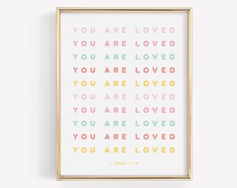 you are loved art print / printable / digital file / 1 John 4:19