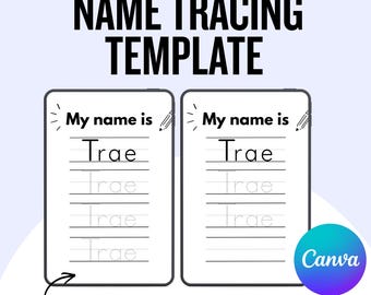 May include: A name tracing template featuring two rectangular worksheets with the text My name is and the name Trae in solid and dotted fonts for practice. The top header reads NAME TRACING TEMPLATE and the bottom left includes Edit in CANVA.