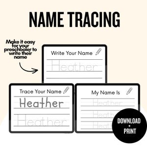 May include: Three white rectangular worksheets with black borders for name tracing practice. The text reads NAME TRACING, Make it easy for your preschooler to write their name, Write Your Name, Trace Your Name, and My Name Is, featuring the name Heather.