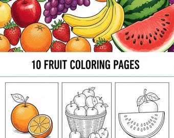 May include: A colourful illustration of assorted fruits such as apples, grapes, oranges, bananas, strawberries, and watermelon. The image also shows three coloring pages with fruit line drawings. The text "10 FRUIT COLORING PAGES" is displayed.