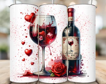 Valentines Day Tumbler Wrap PNG, Wine Themed Gifts Instant Digital Download, Valentines Wine 20oz Skinny Tumbler Sublimation Designs