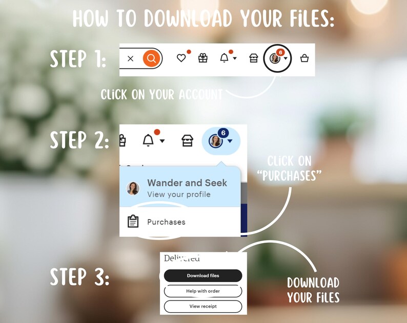 May include: A step-by-step guide on how to download files from an online store. The guide shows a computer screen with a website interface and instructions on how to click on the account, purchases, and download files.