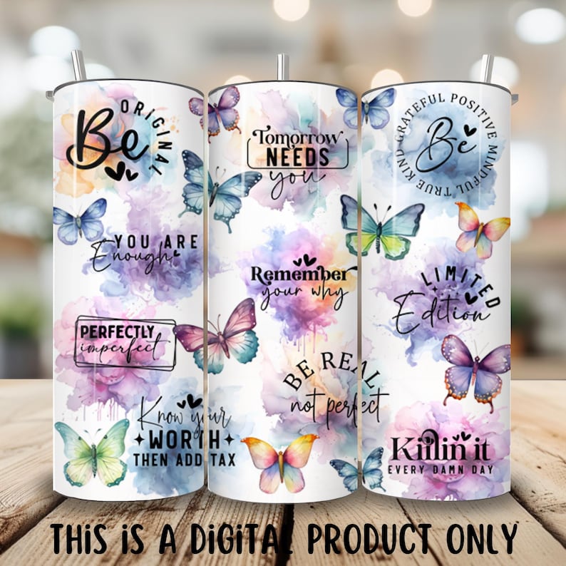 Op de afbeelding: Drie witte bekers met aquarelontwerpen met vlinders en inspirerende citaten. De citaten zijn: "Be Original", "Tomorrow Needs You", "Be Grateful, Be Kind, Be True, Be Mindful", "You Are Enough", "Perfectly Imperfect", "Know Your Worth", "Remember Your Why", "Be Real Not Perfect", "Limited Edition" en "Killin' It Every Damn Day".