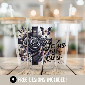 Jesus Fills My Cup Christian Glass Can Wrap PNG, Religious Instant Digital Download, Bible Verse 16oz Glass Cup Sublimation Designs