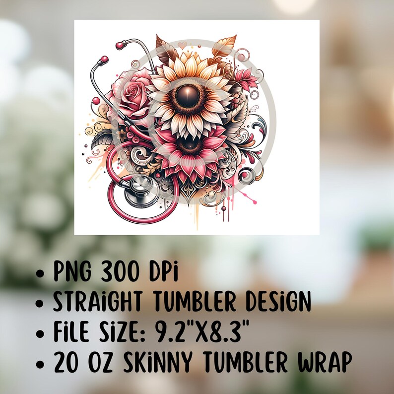 May include: A digital design featuring a pink rose and sunflower with a red stethoscope wrapped around the flowers. The design is perfect for a 20 ounce skinny tumbler wrap.