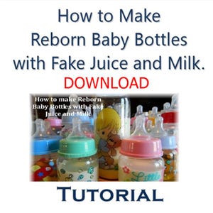 How to make Reborn Baby Bottles with fake Juice and Milk - Tutorial