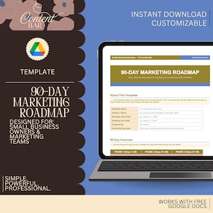 May include: A laptop displays a 90-Day Marketing Roadmap template. The template is designed for small business owners and marketing teams. The text includes "Instant Download Customizable" and "Works with Free Google Docs."