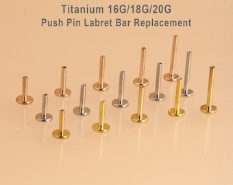 16g/18g/20g Implant Grade Titanium Threadless Push Pin Labret Bar, Flat Back Replacement, Cartilage, Conch, Tragus, Helix, Nose Stud Parts