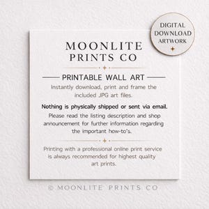 Puede incluir: Una tarjeta blanca con el texto "MOONLITE PRINTS CO" y "PRINTABLE WALL ART". Una pegatina circular dice "DIGITAL DOWNLOAD ARTWORK". La tarjeta proporciona instrucciones para descargar e imprimir archivos de arte JPG.