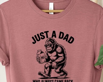 Father's Day Big Foot Shirt, Just A Dad Who Always Came Back With The Milk T-Shirt, Father's Day Shirt, Father's Day Gifts, Funny Dad Shirt