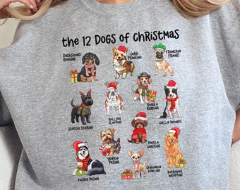 12 Dogs Of Christmas Sweatshirt, Dog Lover Christmas Gift, Dog Dad Christmas Sweater, Dog Mom Christmas Tee, Cute Dog Christmas Sweatshirt