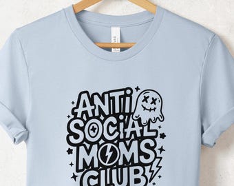 Anti Social Moms Club Shirt, Gift for Mom, Mama Club Shirt, Mother's Day Shirt, Mother's Day Gifts, Mom Shirt, Future Mom Shirt