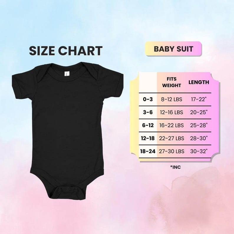 May include: Size chart for baby suits with a black onesie and a chart showing the size in months, weight in pounds, and length in inches.