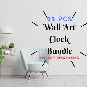 May include: A white wall with a light fixture hanging from the ceiling. A white armchair sits in front of a gold side table with a clock and plants. The wall has black lines and text that reads "25 PCS Wall Art Clock Bundle INSTANT DOWNLOAD".