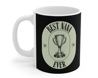Tazza Best Nana Ever - Festeggia il tuo incredibile nonno