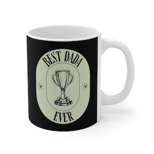 Best Dada Ever Mug - Celebrate Your Incredible Grandad