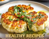 Healthy Recipe for Roasted Cauliflower Steaks with Chimichurri Sauce, Vegan & Easy, PDF Download, Meal Prep, Vegetarian Gatherings