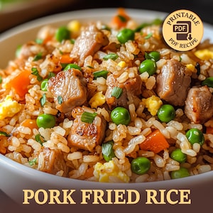 Best Pork Fried Rice Recipe, Digital Recipe, Weeknight Dinners, Meal Prep, Family Gatherings, One Pan Meals, Quick and Easy
