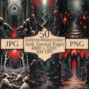 May include: Digital art featuring a collection of 50 Inferno Watercolor Junk Journal Pages. The artwork showcases a dark, gothic theme with images of skulls, hooded figures, and ominous landscapes. The image includes the text "JPG" and "PNG".